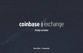 Design process of Coinbase Exchange