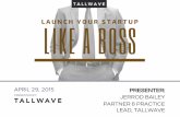 Launch Your Startup Like a Boss