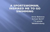 A Sportswoman, inspired me to go swimming