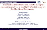 Mental health disorder and suicidal thoughts among the survivors in highly affected areas of Gurkha, Nepal Earthquake