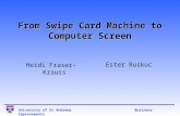 IWMW 2004: From Swipe Card Machine to the Computer Screen (B4)