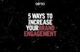 5 Ways to Increase Your Brand Engagement
