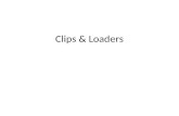 Clips and loaders