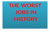 Pp the worst jobs in history