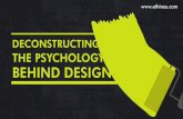 Deconstructing the Psychology behind Design