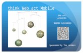 Think Web Act Mobile by gordon lokenberg for ere
