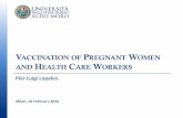 Vaccination of pregnant women and health care workers - Slideset by Professor Pier Luigi Lopalco