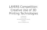 LAYERS Competition: Creative use of 3D printing technologies