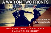 A War on Two Fronts: Battling Both False Positive and False Negative Chest Pain Evaluations