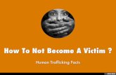 How to not become a victim of human trafficking?
