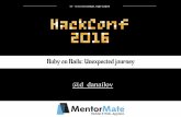 HackConf2016 - Ruby on Rails: Unexpected journey