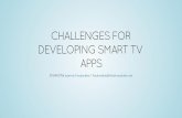 Challenges for developing Smart TV apps