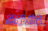 Habits and bad habits