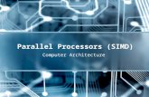 Parallel Processors (SIMD)