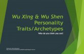 Wu Xing & Wu Shen Personality Traits/Archetypes: Who do you think you are?