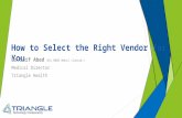 How to Select the Right Vendor for You