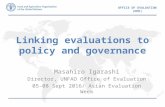 Linking evaluations to policy and governance igarashi asian_evaluation_week_2016_fao