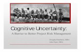 Cognitive Uncertainty: A Barrier to Better Project Risk Management