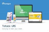 Totara LMS - Evolving to meet your needs