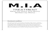 M.I.A. Treatment