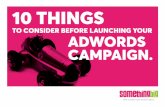 10 things to consider before launching your AdWords campaign