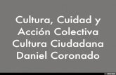 Cultura, Cuidad y Acción Colectiva Cultura Ciudadana Daniel Coronado