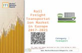 Rail Freight Transportation Market in Europe 2017 - 2021
