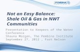 Not An Easy Balance: Shale Oil & Gas in NWT Communities