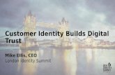 Customer Identity Builds Digital Trust - London Identity Summit
