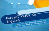 Phrasal verbs A-C Lesson 3