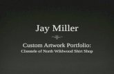Jay Miller Custom Artwork Portfolio
