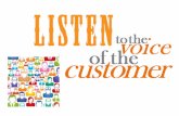 Listening to the voice of the customer