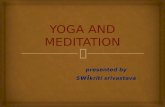 Yoga and meditation swini