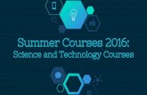 Science and Technology Summer Courses 2016