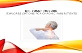 Dr. Yusuf Mosuro Explores Options for Chronic Pain Patients