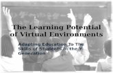 The Learning Potential of Virtual Environments