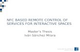 NFC BASED REMOTE CONTROL OF SERVICES FOR INTERACTIVE