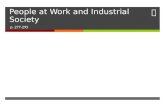 People at Work & Industrial Society