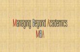 MBA - Managing Beyond Academics