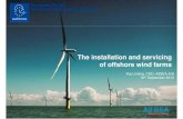 The installation and servicing of offshore wind farms