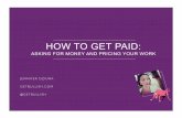How to Get Paid: Asking for Money and Pricing Your Work