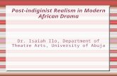 Post Indiginist Realism in Modern African Drama