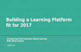 Building a Learning Platform fit for 2017
