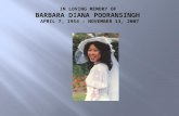 In Loving Memory of Barbara Pooransingh  April 7, 1954 – November 13, 2007