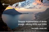 Seagate Implementation of Dense Storage Utilizing HDDs and SSDs