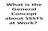 What is the generak concept about sssts at works