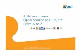 Build your own Open Source IoT Project From A to Z