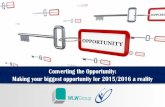 Converting your Opportunities: Making your Biggest Opportunity for 2015 / 2016 a Reality