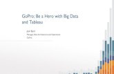 GoPro: Be a Hero with Big Data and Tableau