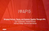 Bringing Partners, Teams and Systems Together through APIs